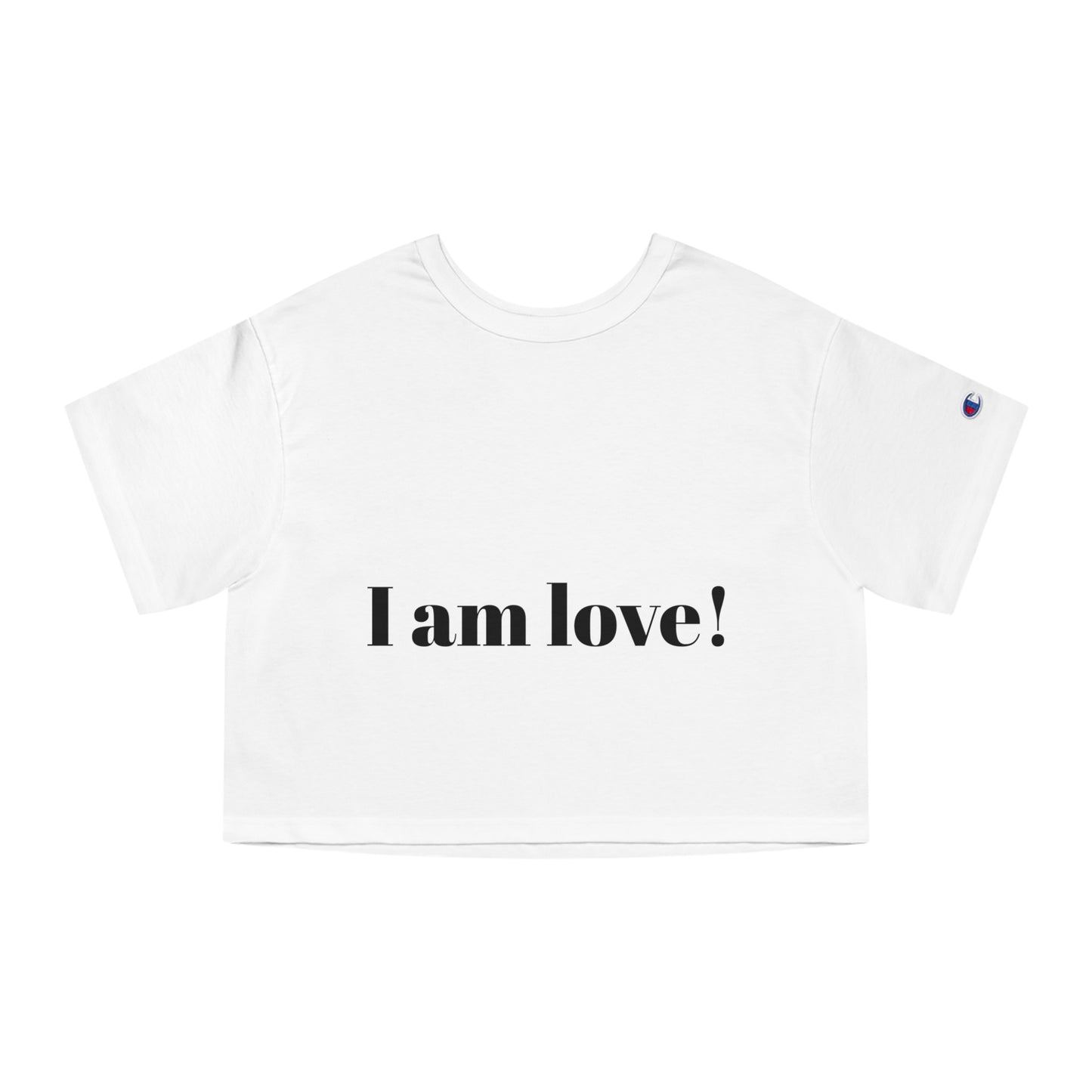 Champion Women's Heritage Cropped T-Shirt - I am love! - Casual, Stylish Tee, Gift for Her, Everyday Wear, Summer Fashion
