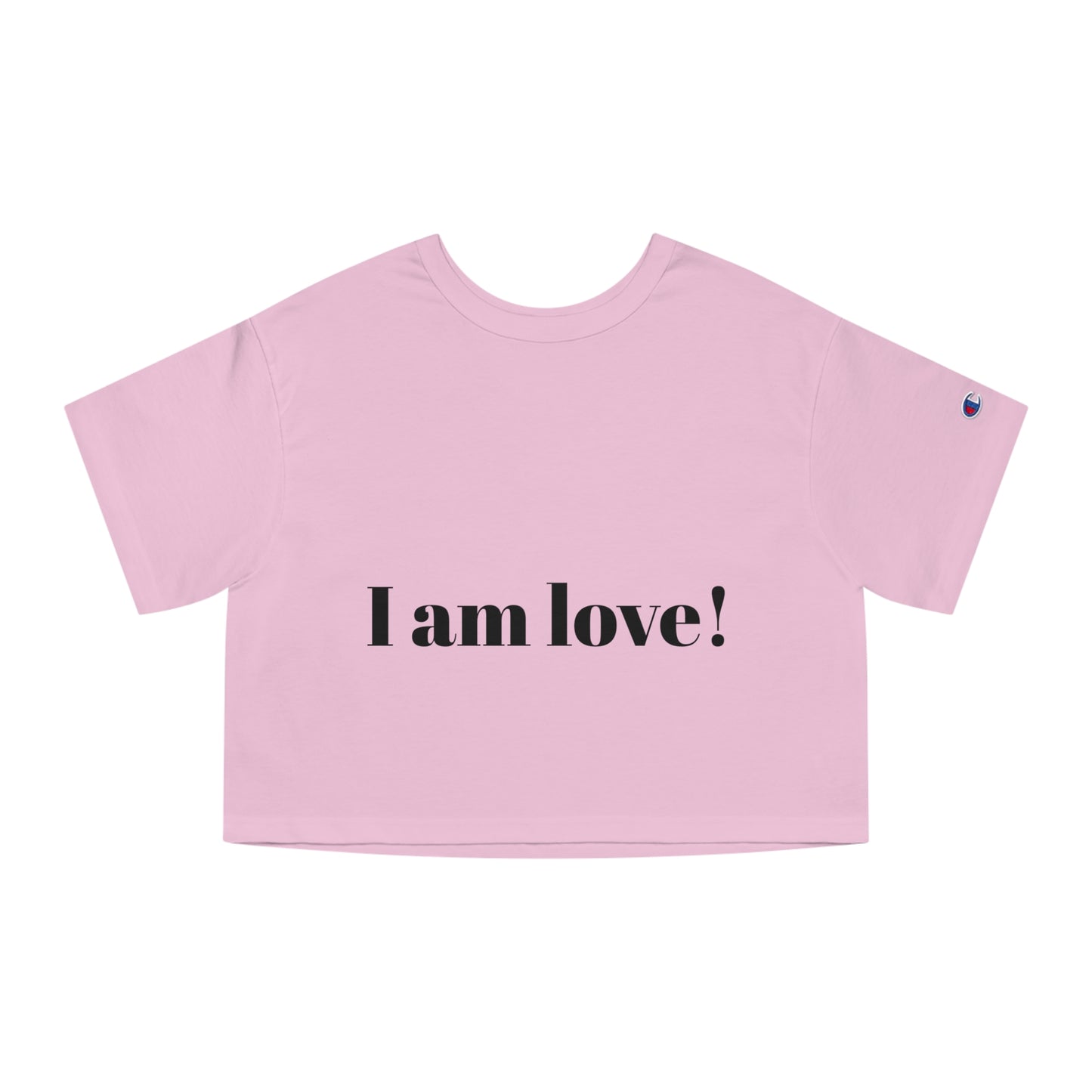 Champion Women's Heritage Cropped T-Shirt - I am love! - Casual, Stylish Tee, Gift for Her, Everyday Wear, Summer Fashion